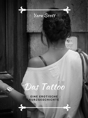 cover image of Das Tattoo. Eine erotische Kurzgeschichte
